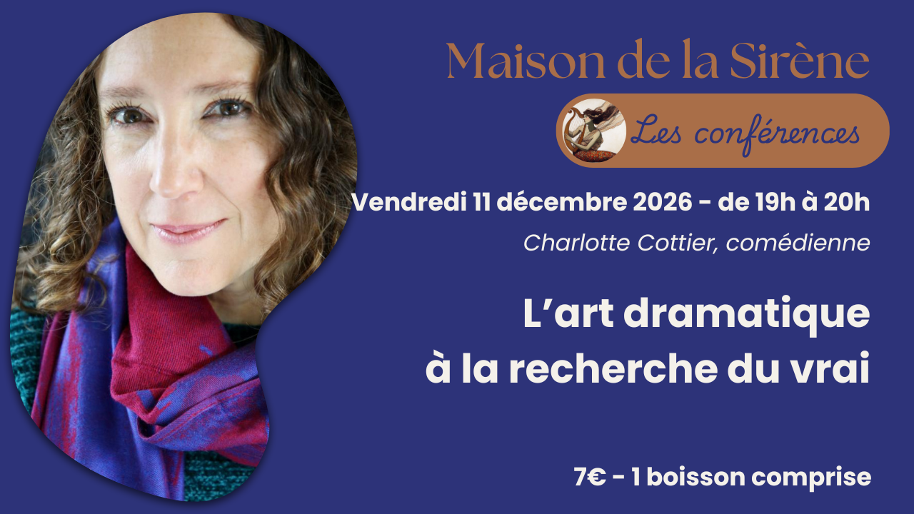[conférence] L’art dramatique à la recherche du vrai par Charlotte Cottier