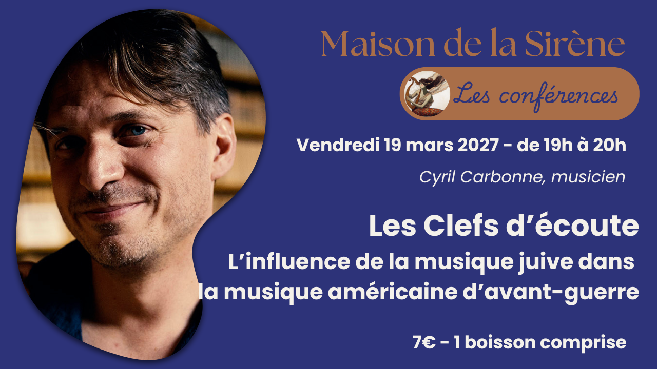 [CONFERENCE] Les Clefs d’écoute : L’influence de la musique juive dans la musique américaine d’avant-guerre