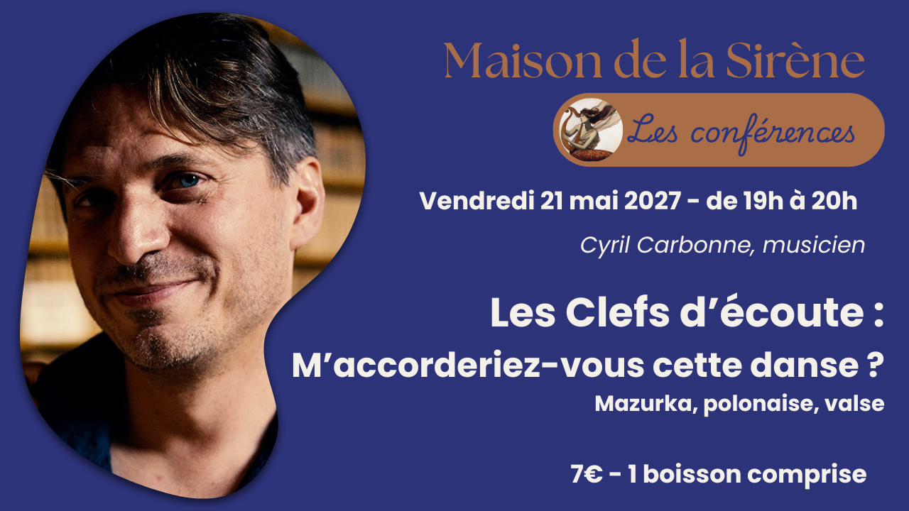 [CONFERENCE] Les Clefs d’écoute : M’accorderiez-vous cette danse ? Mazurka, polonaise, valse