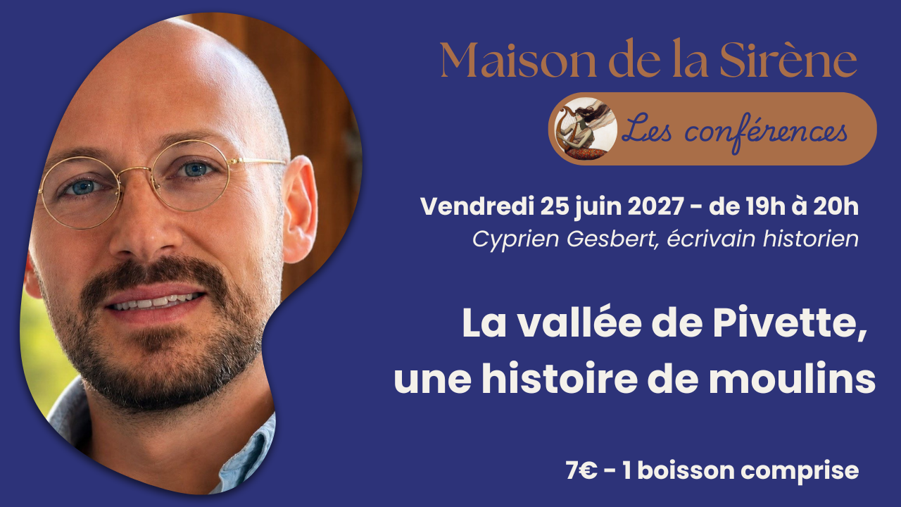 [conférence] La vallée de Pivette,  une histoire de moulins